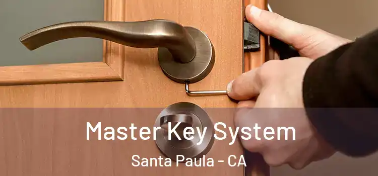 Master Key System Santa Paula - CA