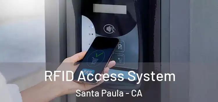 RFID Access System Santa Paula - CA